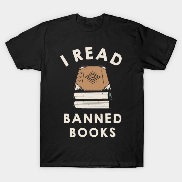 I Read Banned Books Funny Book Lover T-Shirt by ButterflyX